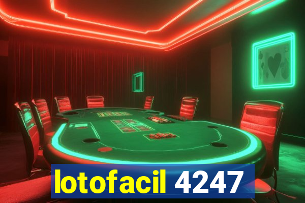 lotofacil 4247